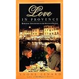 Love in Provence: Romantic Adventures in the South of France