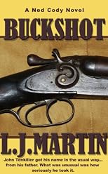 Buckshot by L. J. Martin (Ned Cody Series)