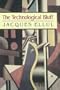 The Technological Bluff