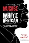 Mugabe and the White African