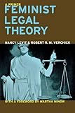 Feminist Legal Theory: A Primer (Critical America)