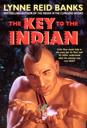 The Key To The Indian (Turtleback School & Library Binding Edition) (Indian in the Cupboard)