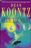 Seize the night