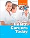 Health Careers Today, 5e