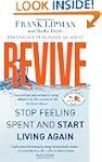 Revive: Stop Feeling Spent and Start...
