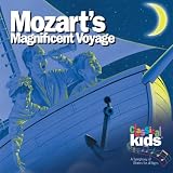 Mozart's Magnificent Voyage