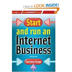 How to Start and Run an Internet Business (How to Books: Small Business Start-Ups)