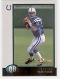 1998 Bowman 1 Peyton Manning RC - Indianapolis Colts - (RC - Rookie Card) - Limited Quantities Available!!