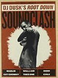 DJ Dusks Root Down Soundclash