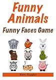 Funny Animals Funny Faces Game (Interactive Childrens Books)