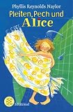 Pleiten, Pech und Alice - Phyllis Reynolds Naylor
