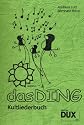 Das Ding - Kultliederbuch