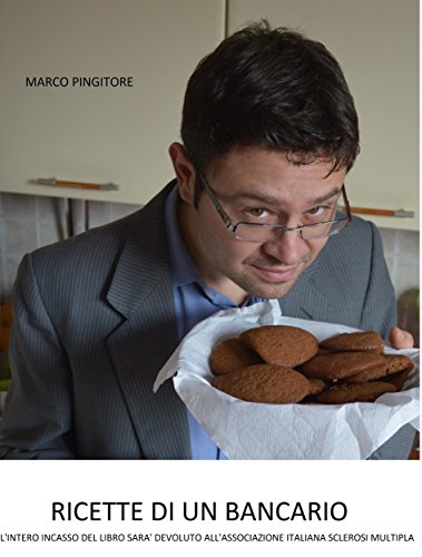 Ricette di un bancario (Italian Edition)