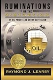 Ruminations on the Distortion of Oil Prices and Crony Capitalism: Selected Writings