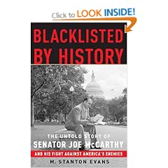 Blacklisted by History: The Untold Story of Senator Joe McCarthy and His Fight Against America's Enemies