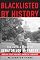 Blacklisted by History: The Untold Story of Senator Joe McCarthy and His Fight Against America's Enemies