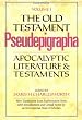 The Old Testament Pseudepigrapha: Apocalyptic Literature and Testaments v. 1 (Old Testament Pseudepigrapha Vol. I)
