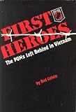 First Heroes: The Pows Left Behind in Vietnam