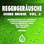 Regenger�usche ohne Musik VOL. 2 - Naturger�usche &hellip <a href="http://www.amazon.de/Regenger%C3%A4usche-ohne-Musik-VOL-Entspannungsmusik/dp/artist-redirect/B009V1OAXM">Regenger�usche</a><span class="byLinePipe"> | </span><span class="byLinePipe">Format:</span> MP3-Download