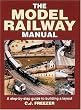 The Model Railway Manual: A Step by Step Guide to Building a Layout