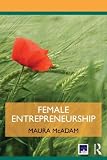 Female Entrepreneurship (Routledge-ISBE Masters in Entrepreneurship)