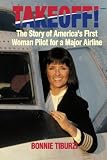 Takeoff!: The Story of America's First Woman Pilot for a Major Airline
