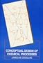 Conceptual Design of Chemical Processes