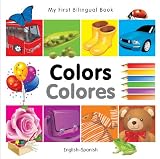 My First Bilingual Book - Colors (English-Spanish) (Spanish Edition)