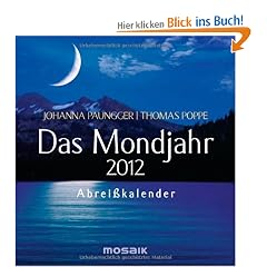 Das Mondjahr 2012: Abrei�kalender