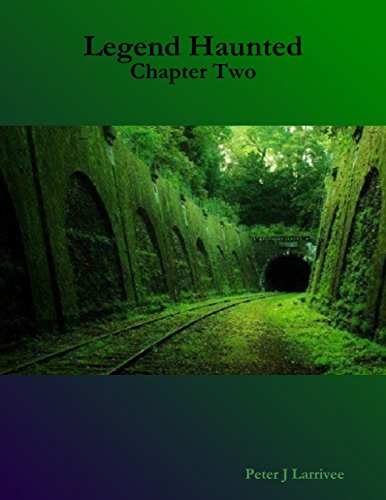 Legend Haunted: Chapter Two