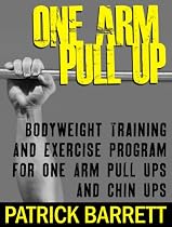 Click to Download Free Kindle Book -> One Arm Pull Up: Bodyweight Training And Exercise Program For One Arm Pull Ups And Chin Ups