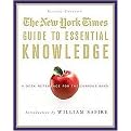 The New York Times Guide to Essential Knowledge (A Desk Reference for the Curious Mind) (Revised / Expanded) (Hardcover)