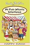 Mr Pink-whistle Interferes