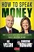 How to Speak Money: The Language and Knowledge You Need Now