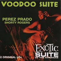 Voodoo Suite/Exotic Suite of the Americas