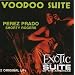 Voodoo Suite / Exotic Suite