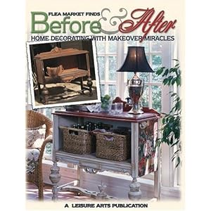 Flea Market Finds: Before and After (Leisure Arts #15916) by Leisure Arts