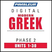 Greek (Modern) Phase 2, Units 1-30: Learn to Speak and Understand Modern Greek with Pimsleur Language Programs | [Pimsleur]
