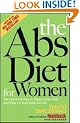 The Abs Diet for Women: The Six-Week Plan to Flatten Your Belly and Firm Up Your Body for Life