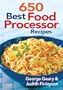 650 Best Food Processor Recipes