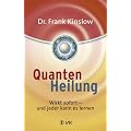 Quantenheilung: Wirkt sofort - und jeder kann es lernen