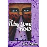 The Thing Down the Road