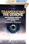 Transducing the Genome: Information, Anarchy, and Revolution in the Biomedical Sciences
