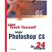 Sams Teach Yourself Adobe Photoshop CS in 24 Hours