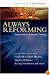 Always Reforming: Explorations in Systematic Theology