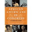  African Americans in Congress: A Documentary History  by Eric Freedman and Stephen A. Jones