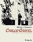 Carlos Gardel, Tome 1 : La voix de lArgentine