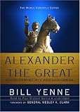 Cover of Alexander the Great by Bill Yenne 1441729534