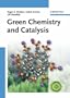 Green Chemistry and Catalysis