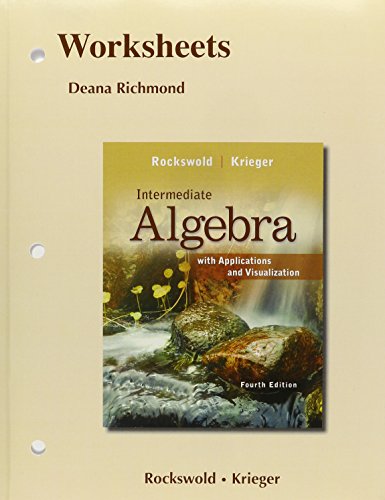 Worksheets for Intermediate Algebra with Applications & Visualization Plus NEW MyMathLab with Pearson eText -- Access Card Package (4th Edi